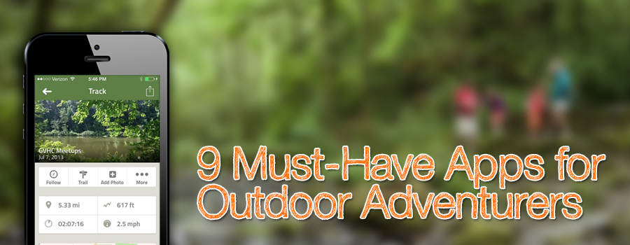 9 Must-Have Apps for Outdoor Adventurers | Mobile Outfitters